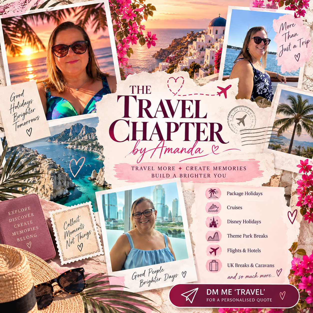 A collage style advertisement for a travel business called 'The Travel Chapter' by Amanda. It features photos of women enjoying vacation scenes such as beaches, scenic coastlines, city skylines, and ocean views. The design has pink and floral accents with handwritten notes emphasizing travel and memorable moments. Text highlights services including package holidays, cruises, Disney holidays, theme park breaks, flights and hotels, and UK breaks and caravans, inviting viewers to DM for personalized quotes.