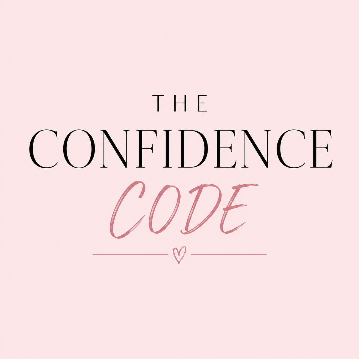 Pink background with the text 'The Confidence Code' in large black and pink fonts, and a small heart and line below.