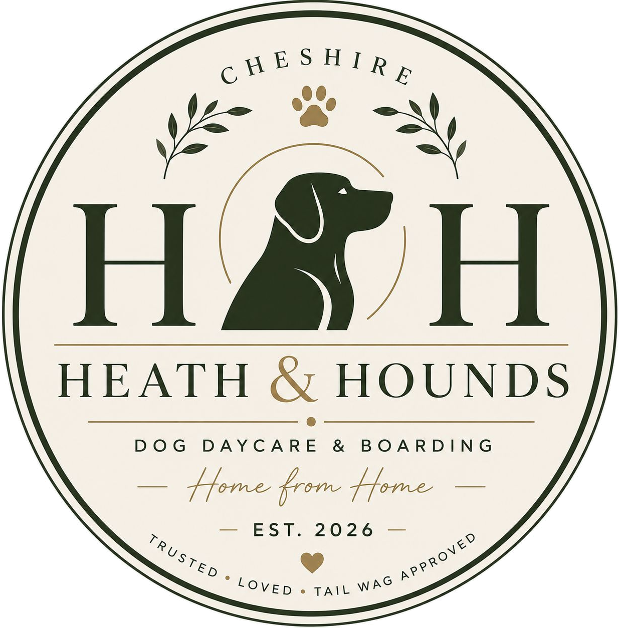 Logo for Heath & Hounds, a dog daycare and boarding service in Cheshire, established 2026. The logo features a silhouette of a dog with decorative leaves, a paw print, and text emphasizing trust, love, and tail wag approval.