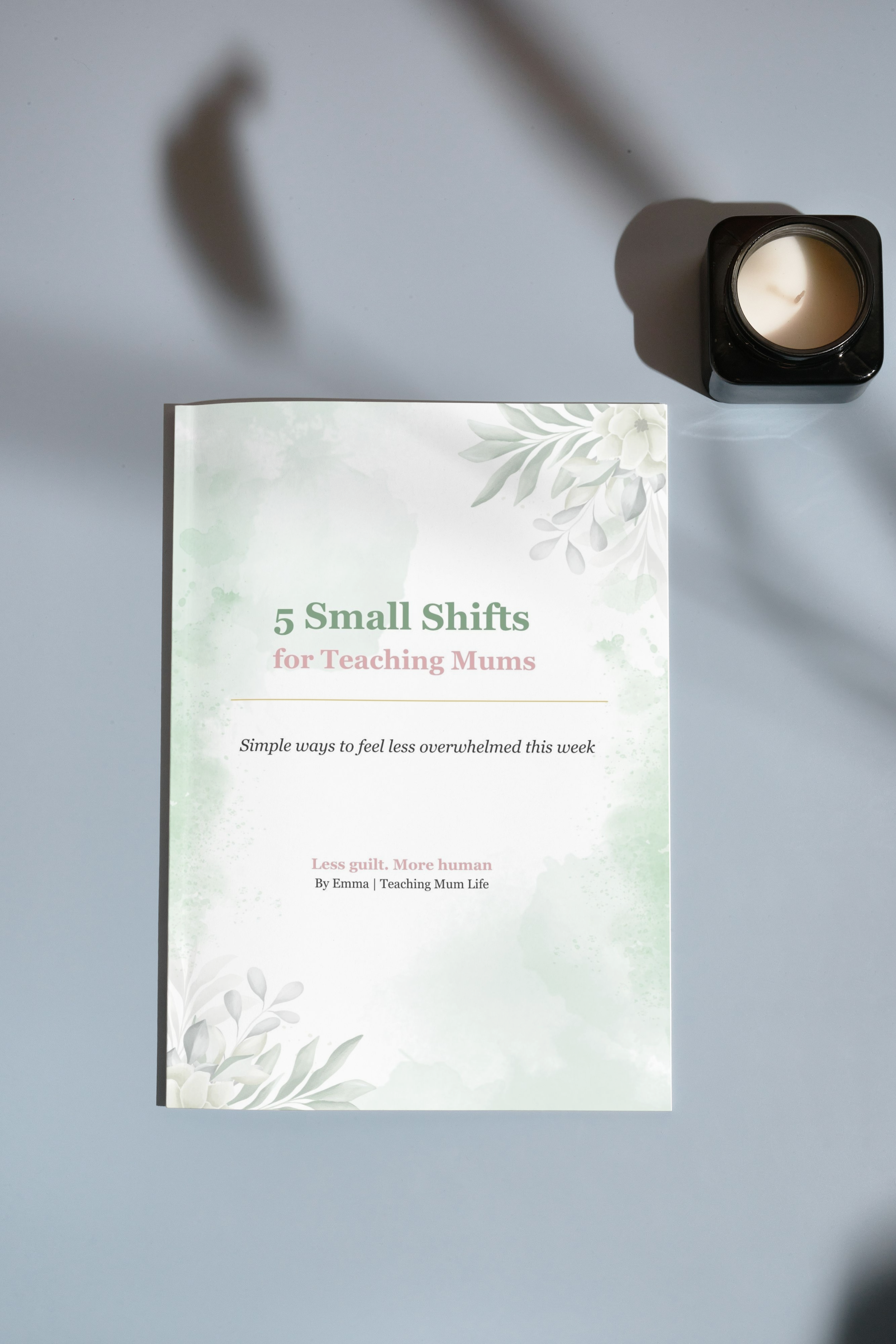 5 Small Shifts for Teaching Mums
