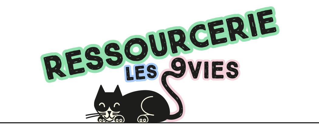 Ressourcerie Les 9 Vies