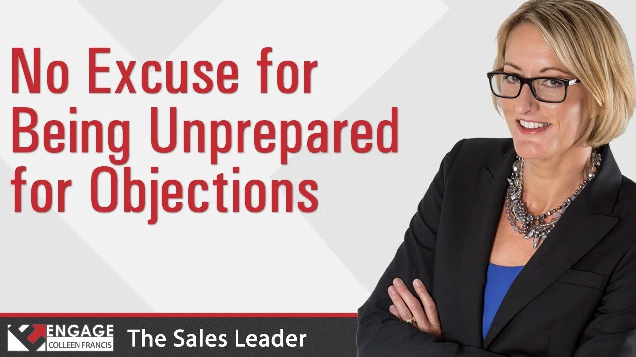 No Excuse for Being Unprepared for Objections | Sales Tips