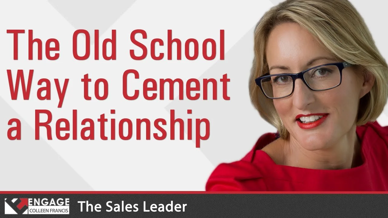 The Old School Way to Cement a Relationship | Sales Tips