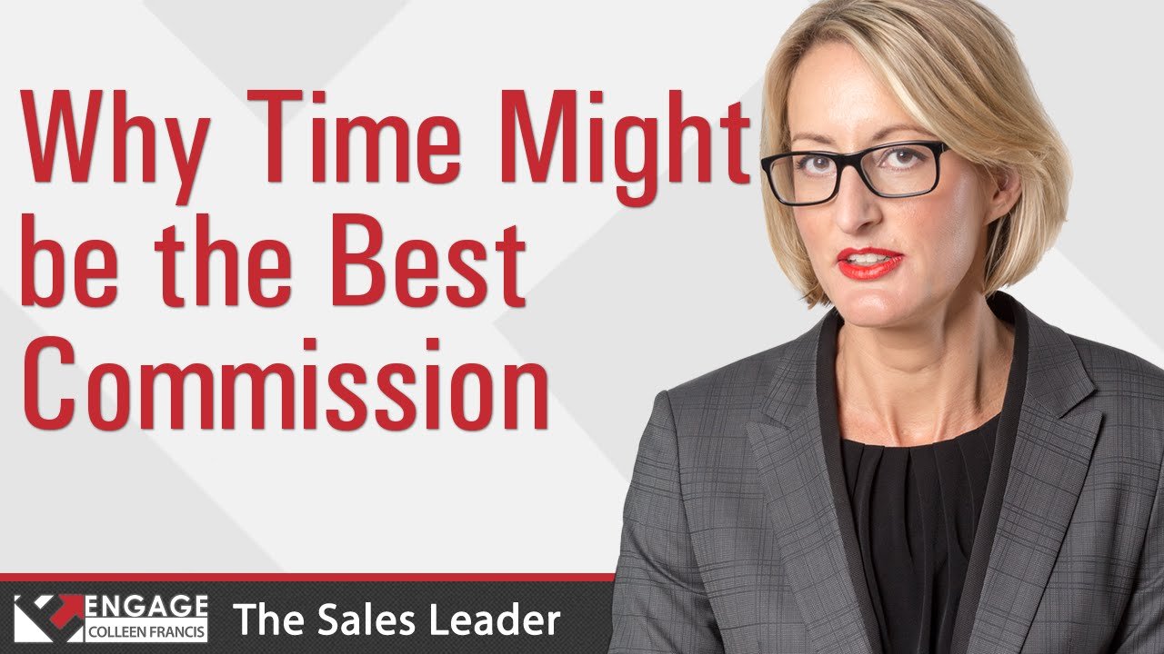 Why Time May be the Best Commission | Sales Tips
