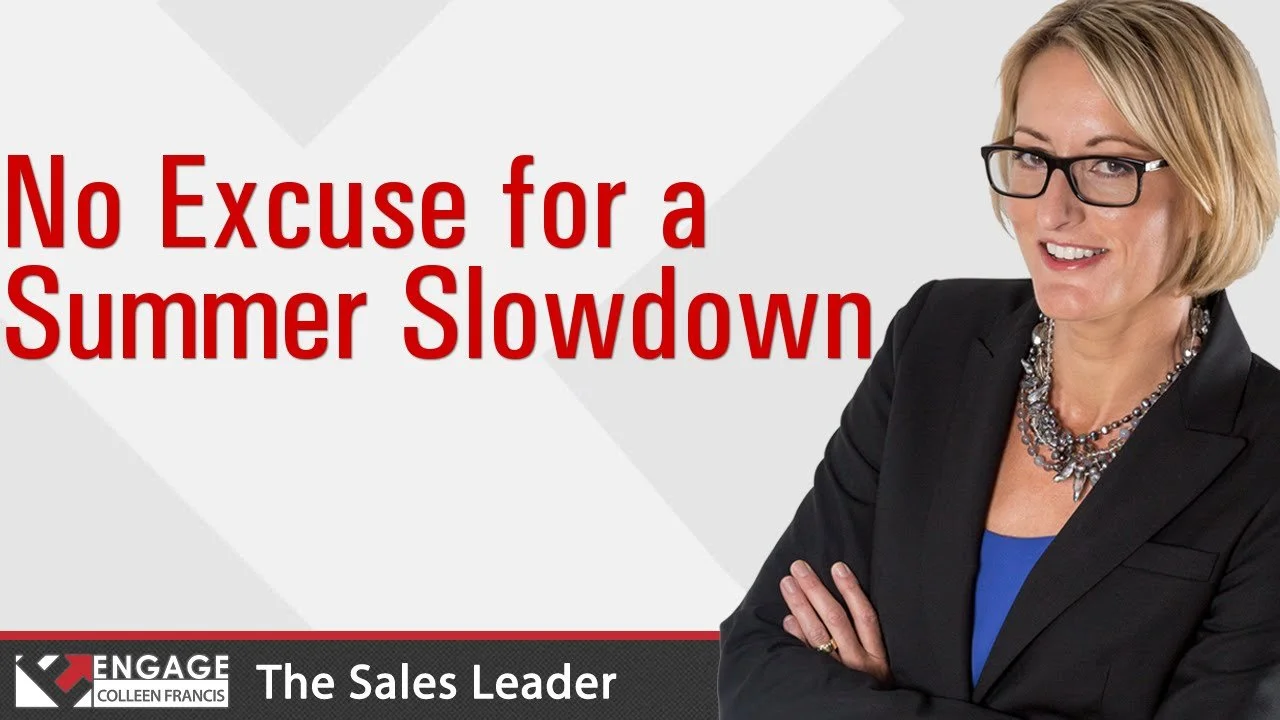 No Excuse for a Summer Slowdown | Sales Tips