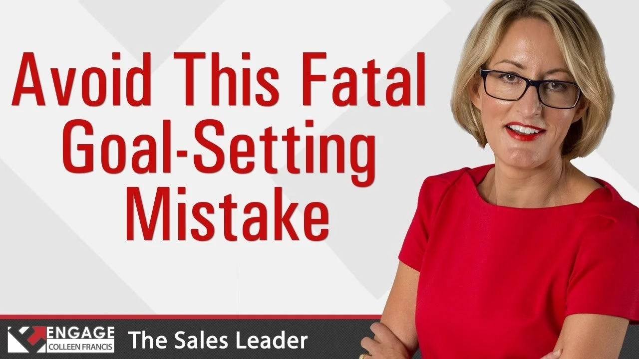 Avoid This Fatal Goal-Setting Mistake | Sales Tips