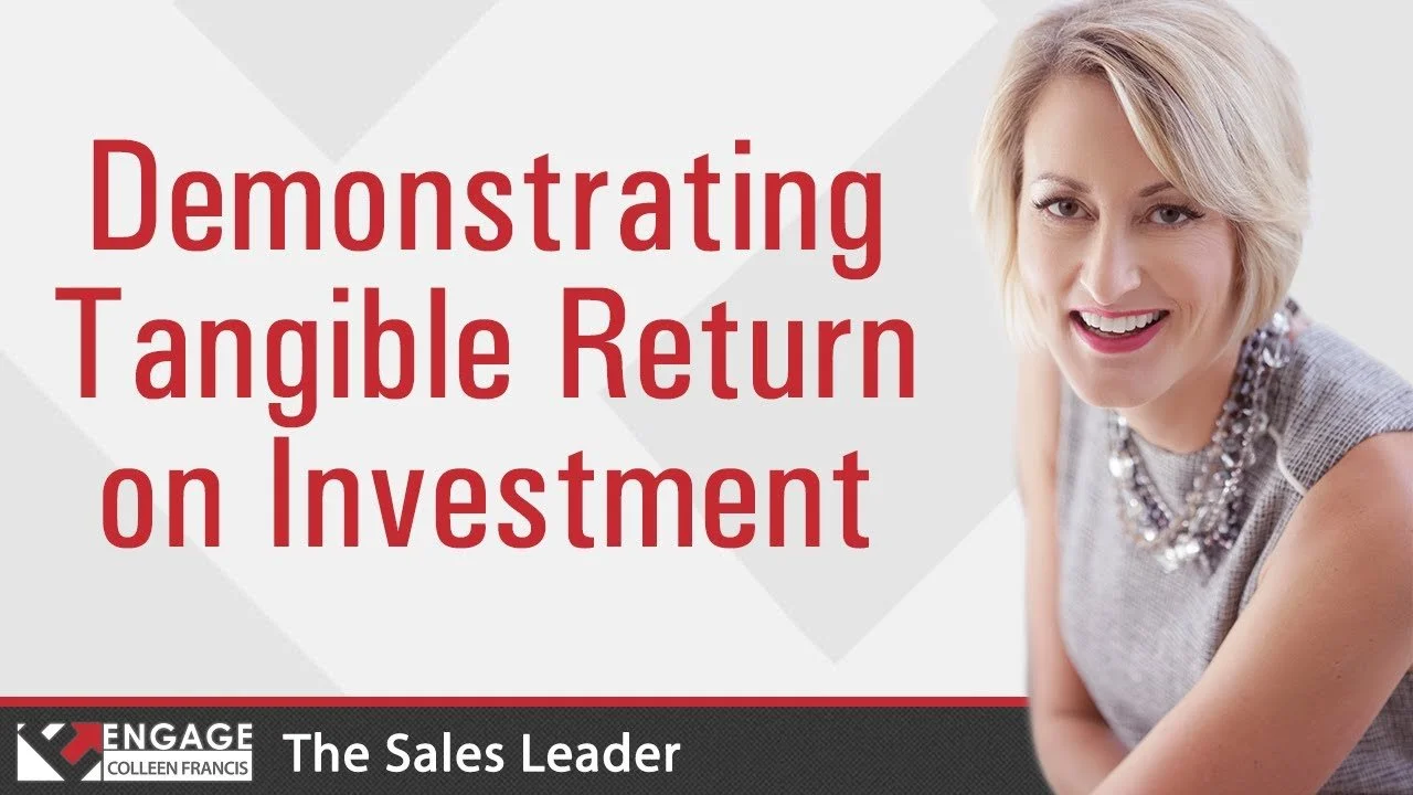Demonstrating Tangible Return on Investment | Sales Strategies