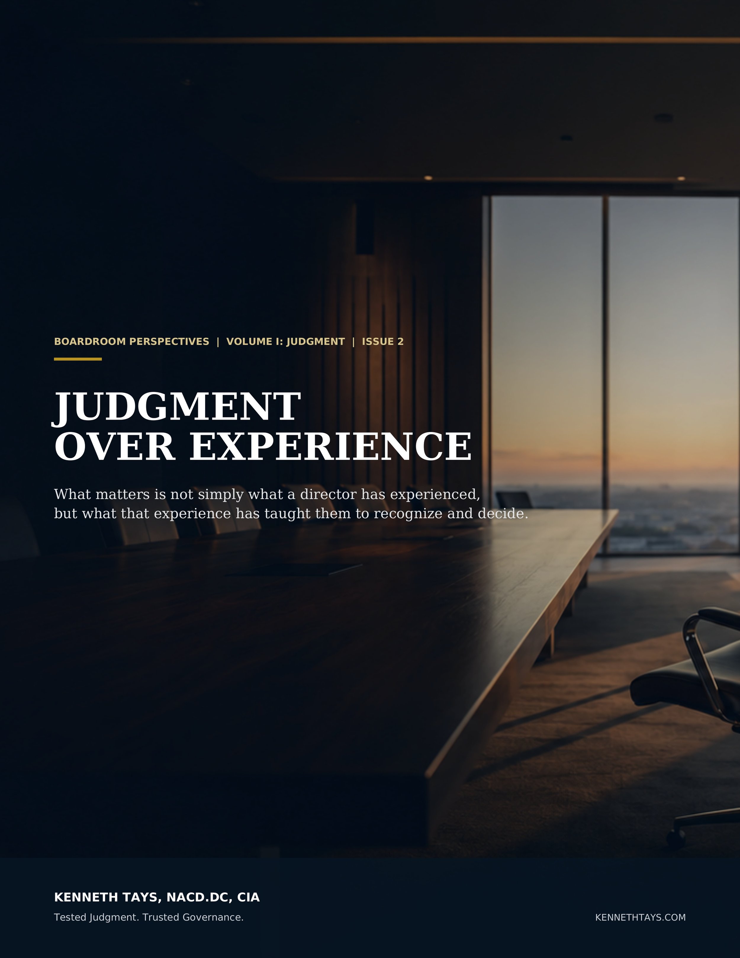 Judgment Over Experience cover featuring an executive boardroom at sunrise and the message that experience matters only when it produces sound judgment.