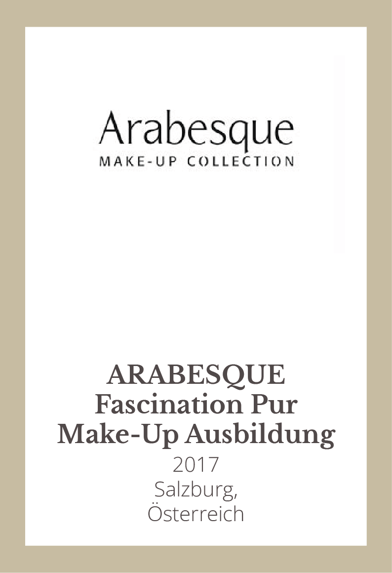 ARABESQUE Fascination Pur Make-Up Ausbildung, Salzburg, 2017