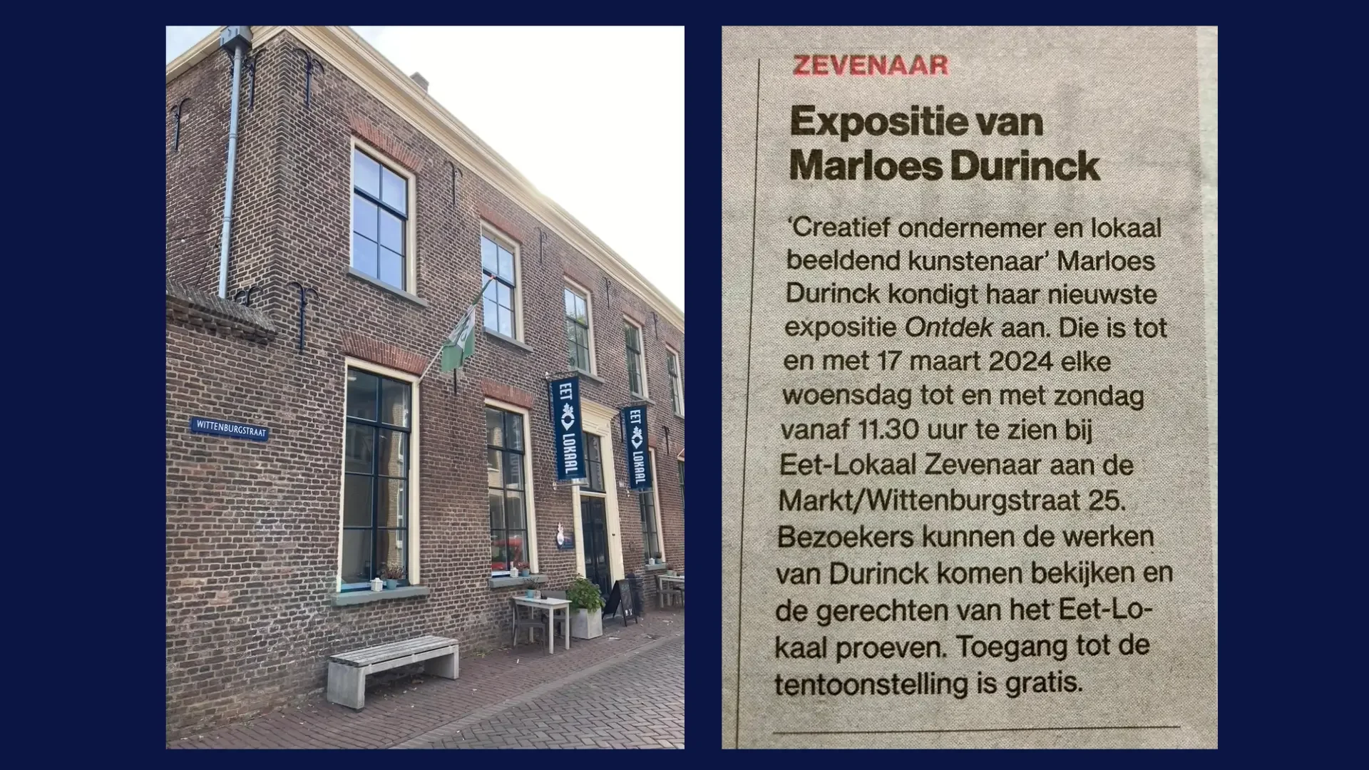 Een oude bakstenen gebouw met ramen en banners langs de gevel, op een straat met een straatnaambord Wittenburgstraat. Een tekst over een tentoonstelling van Marloes Durinck naast het gebouw.