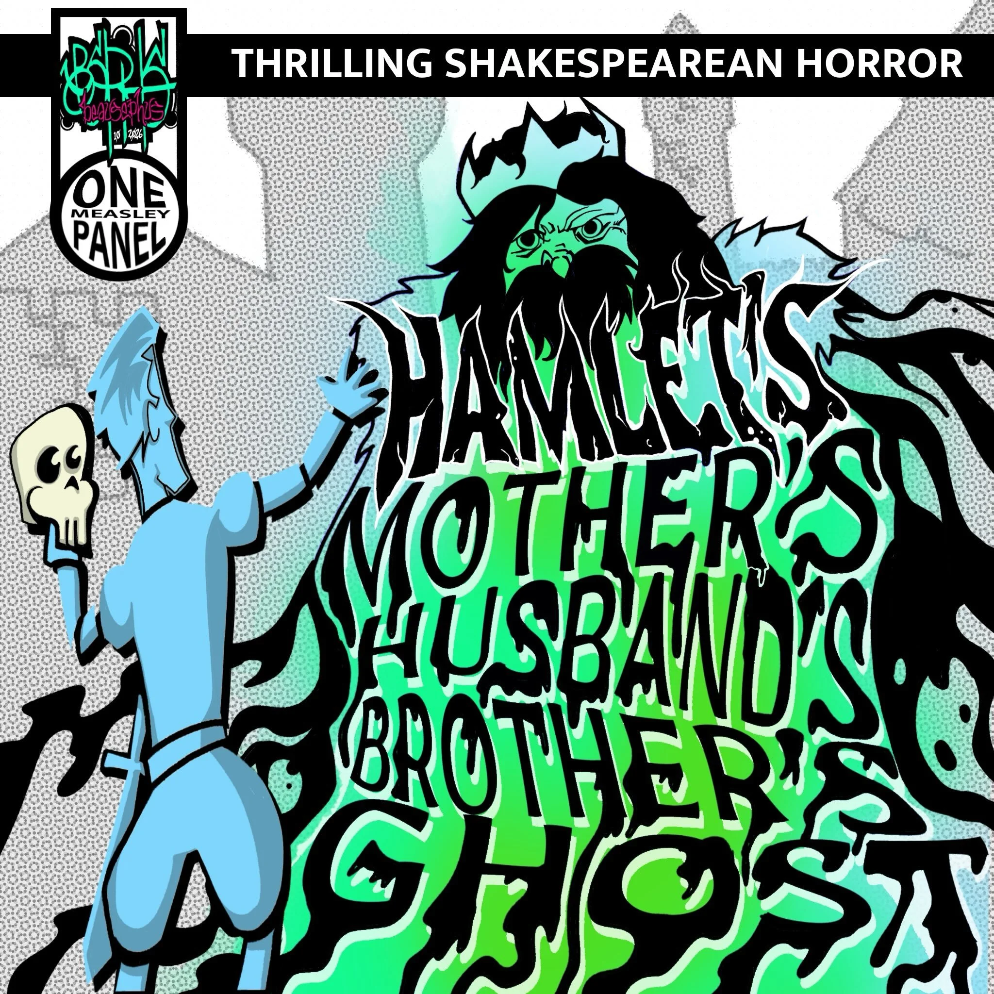 THRILLING SHAKESPEAREAN HORROR! Hamlet&rsquo;s Mother&rsquo;s Husband&rsquo;s Brother&rsquo;s Ghost - big dumb idea, one measley panel.  #onepanelcomics #beausephusart #hamlet