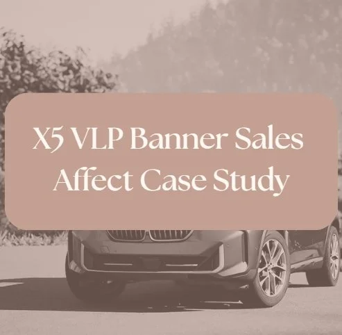 X5 VLP Banner Sales Affect Case Study