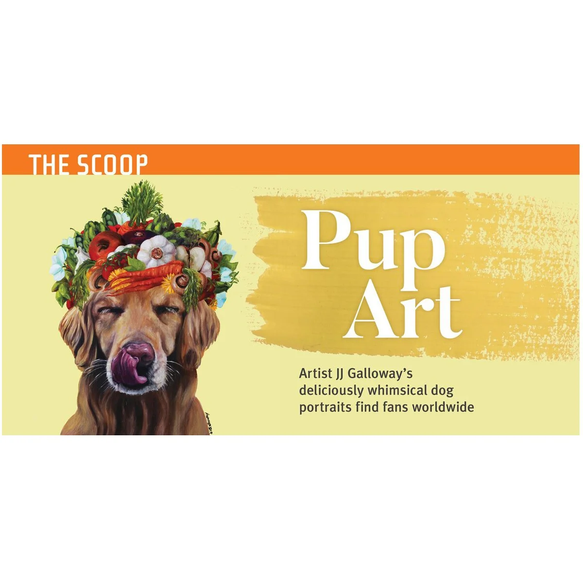 Cover of a book titled 'Pup Art' featuring a dog's face with a fruit and vegetable crown on its head, and text about artist JJ Galloway's whimsical dog portraits.