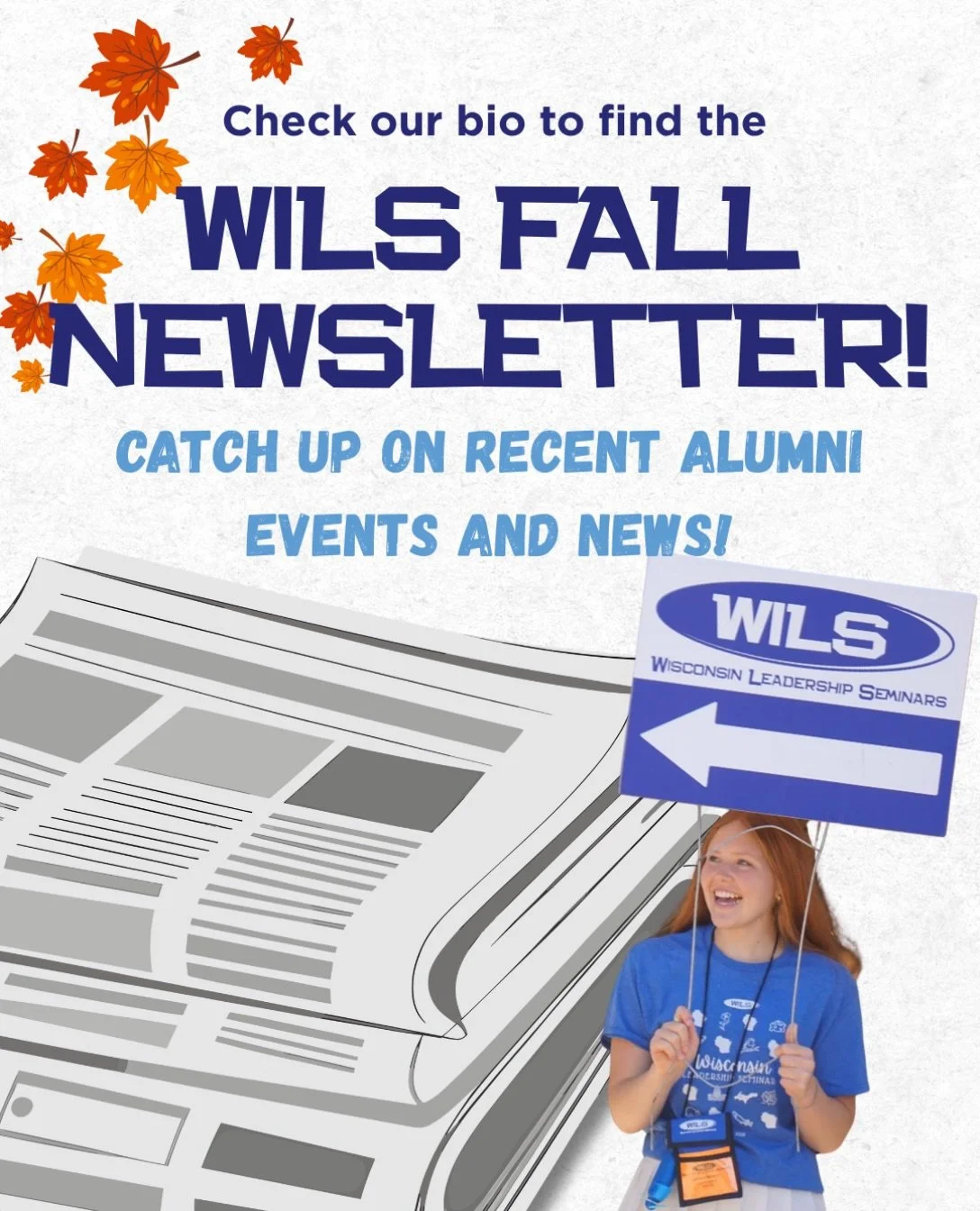 Happy Fall WILSers! 🍂 

Take a look in our bio to find the Fall Newsletter, full of recent updates on Alumni Activities, Events, and much more! 💙