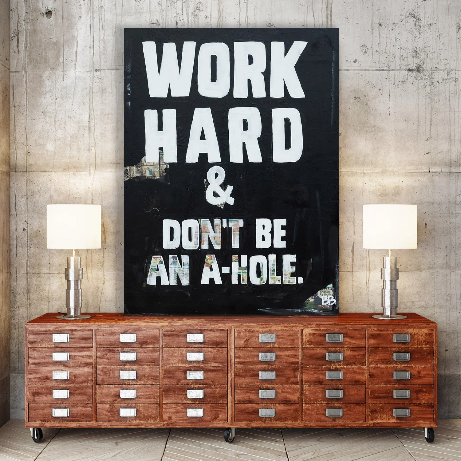 Work Hard and Don't Be An A*hole