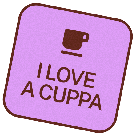 Purple square sign with a coffee cup icon and the text 'I LOVE A CUPPA'.