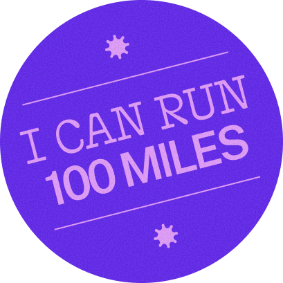 Purple circular badge with text saying "I CAN RUN 100 MILES" and two small sun symbols.