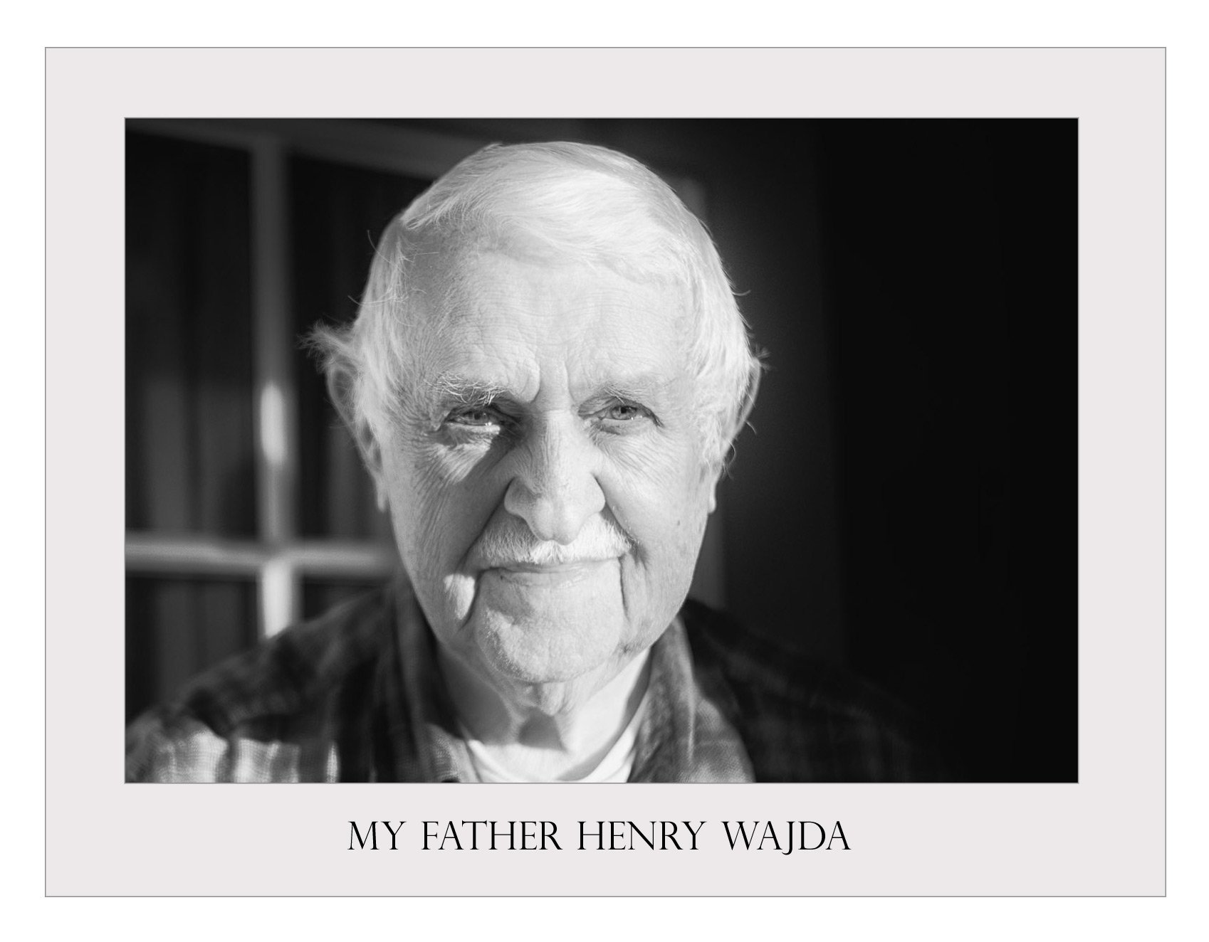 Portrait of my father, Henry Wajda