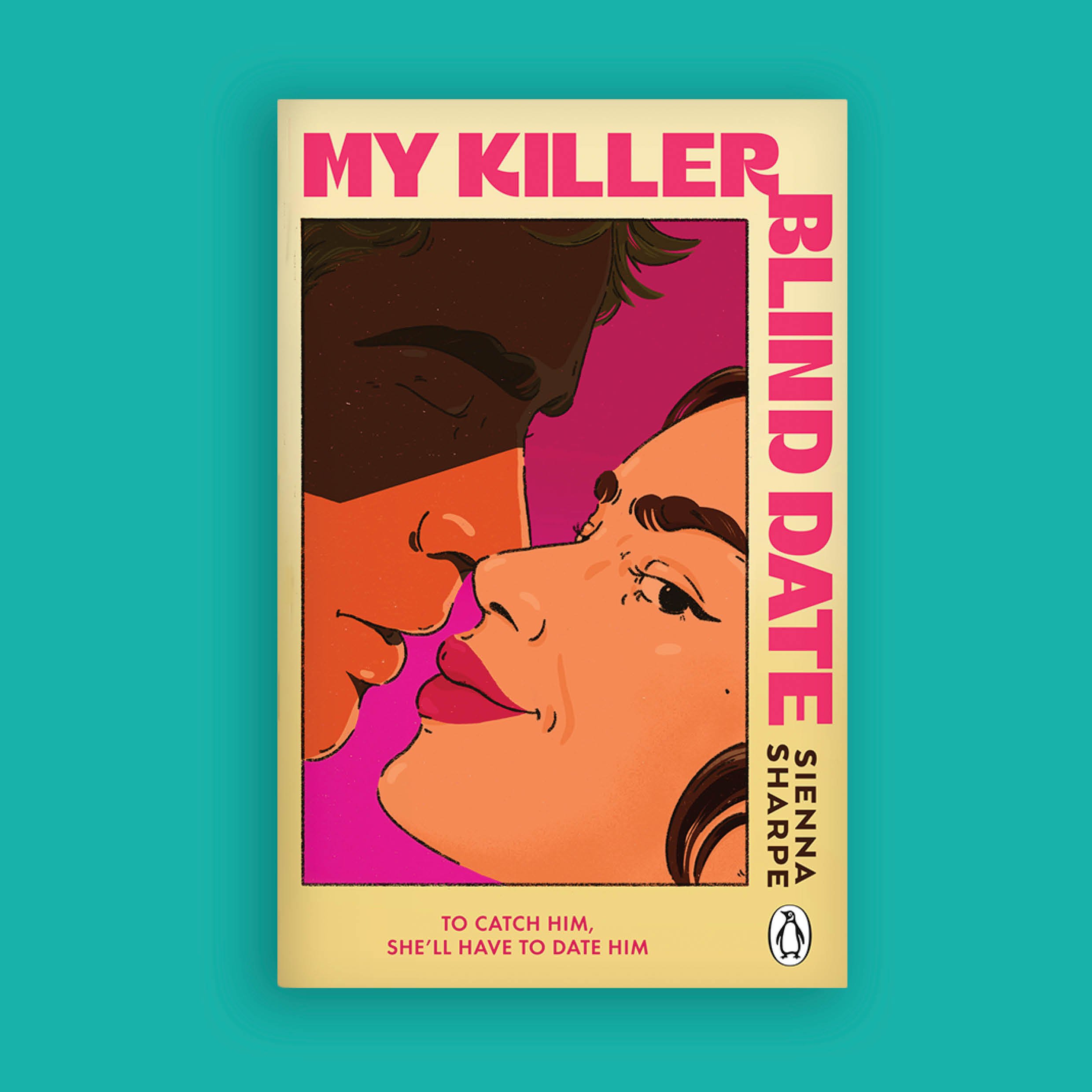 Book cover with cartoon-style illustrated faces of a man and woman, the title "My Killer Blind Date" in large pink letters at the top, and a tagline "To catch him, she'll have to date him" at the bottom.