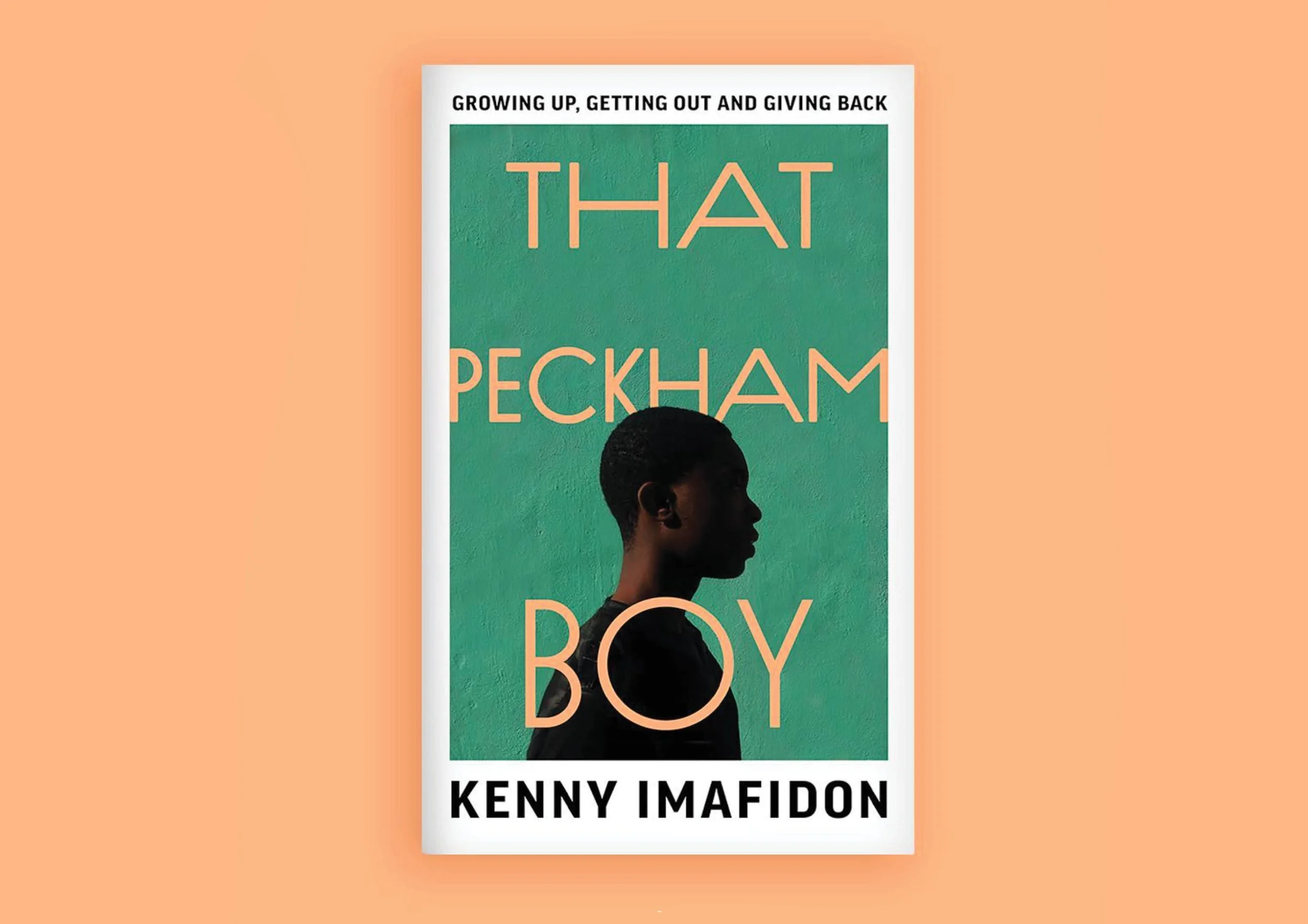 Book cover titled 'That Peckham Boy' by Kenny Imafidon, with a silhouette of a young person's profile against a green background.