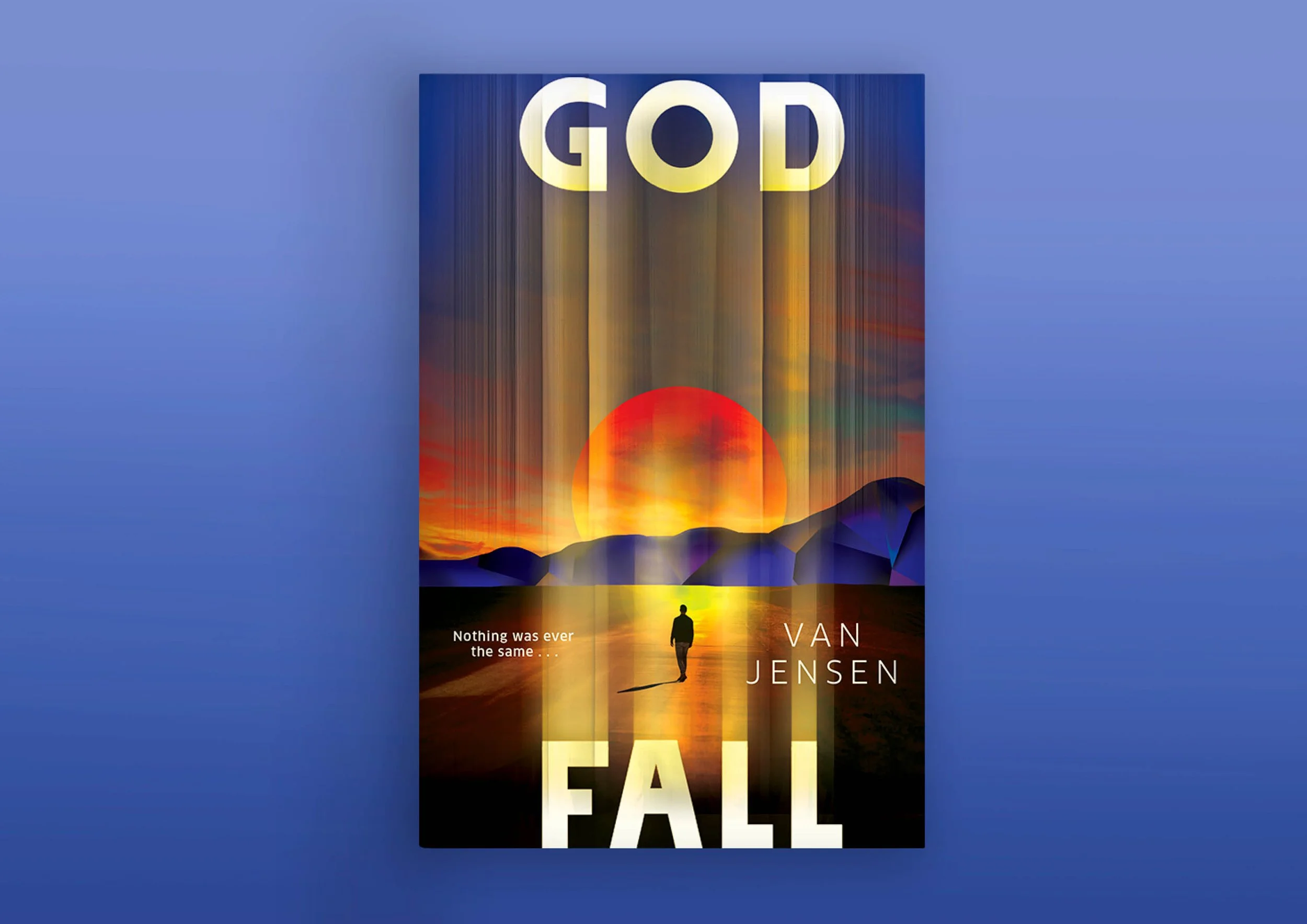 Book cover with the title "GOD FALL" by Van Jensen, featuring a sunset over mountains and a person walking towards it, with the subtitle "Nothing was ever the same...".