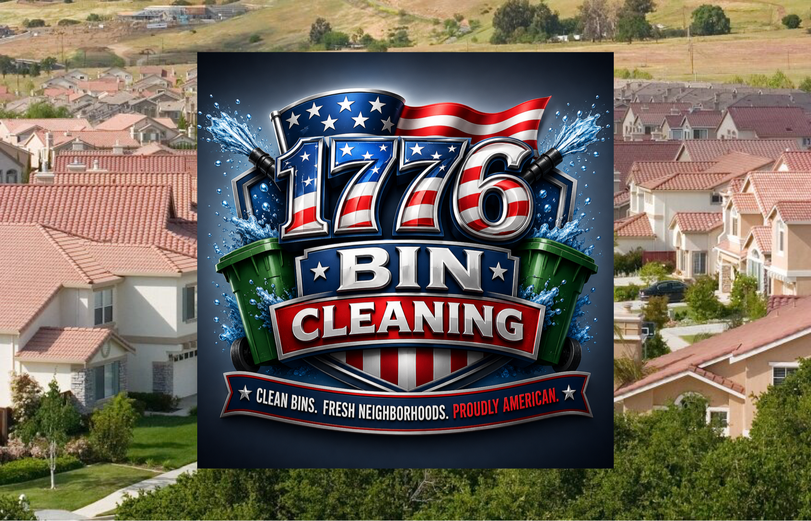 Graphic advertisement for 1776 Bin Cleaning featuring patriotic American themes, water splashes, trash cans, and a slogan about neighborhood cleanliness.