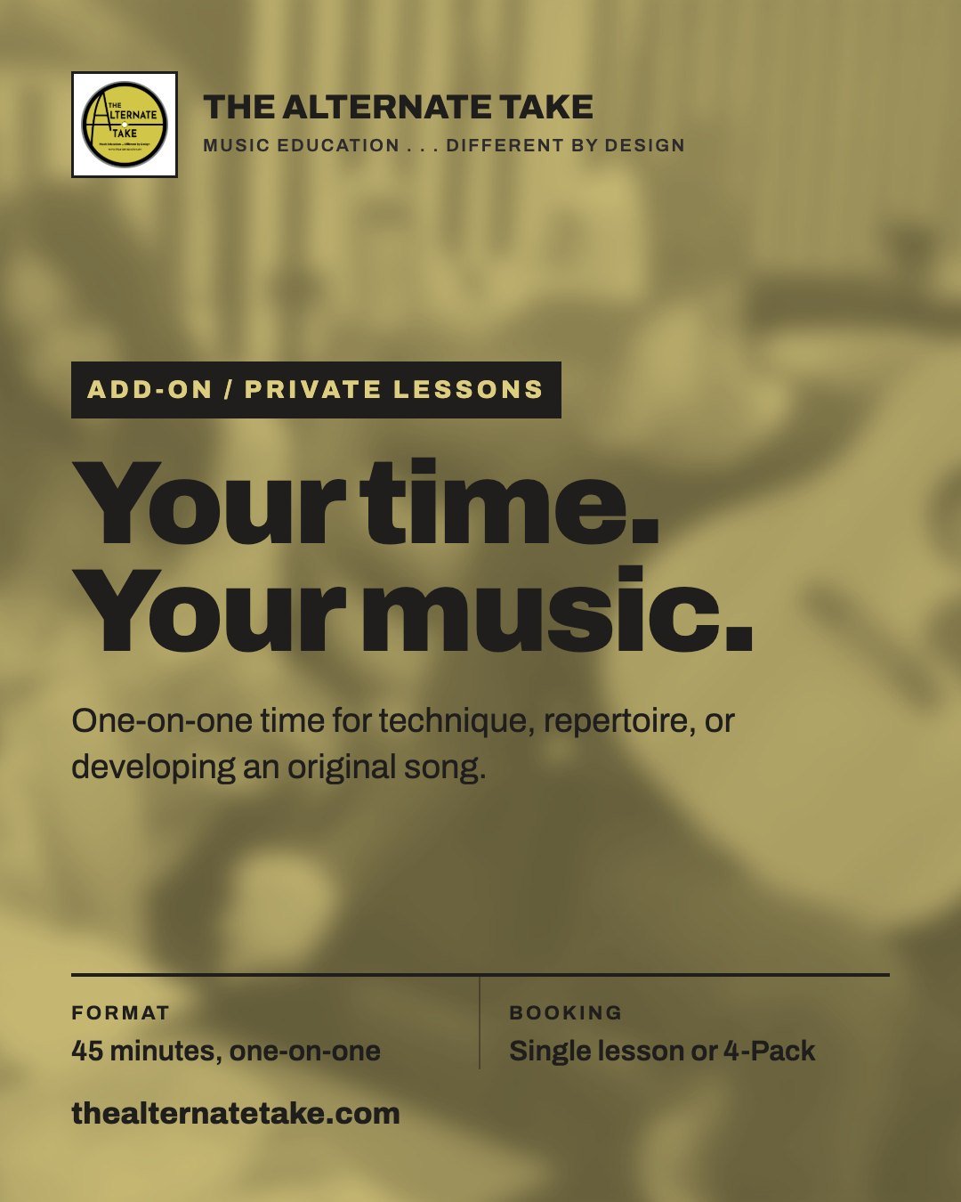Flyer for The Alternate Take music education service promoting private lessons focused on customizing learning for individual musicians, featuring bold black text on a yellow background, with pricing and booking information at the bottom.