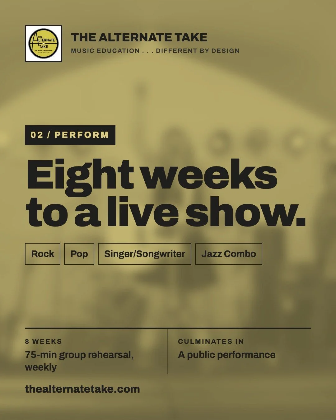 Students performing live on stage at The Alternate Take — Perform program, 8 weeks, rock, pop, singer/songwriter and jazz.