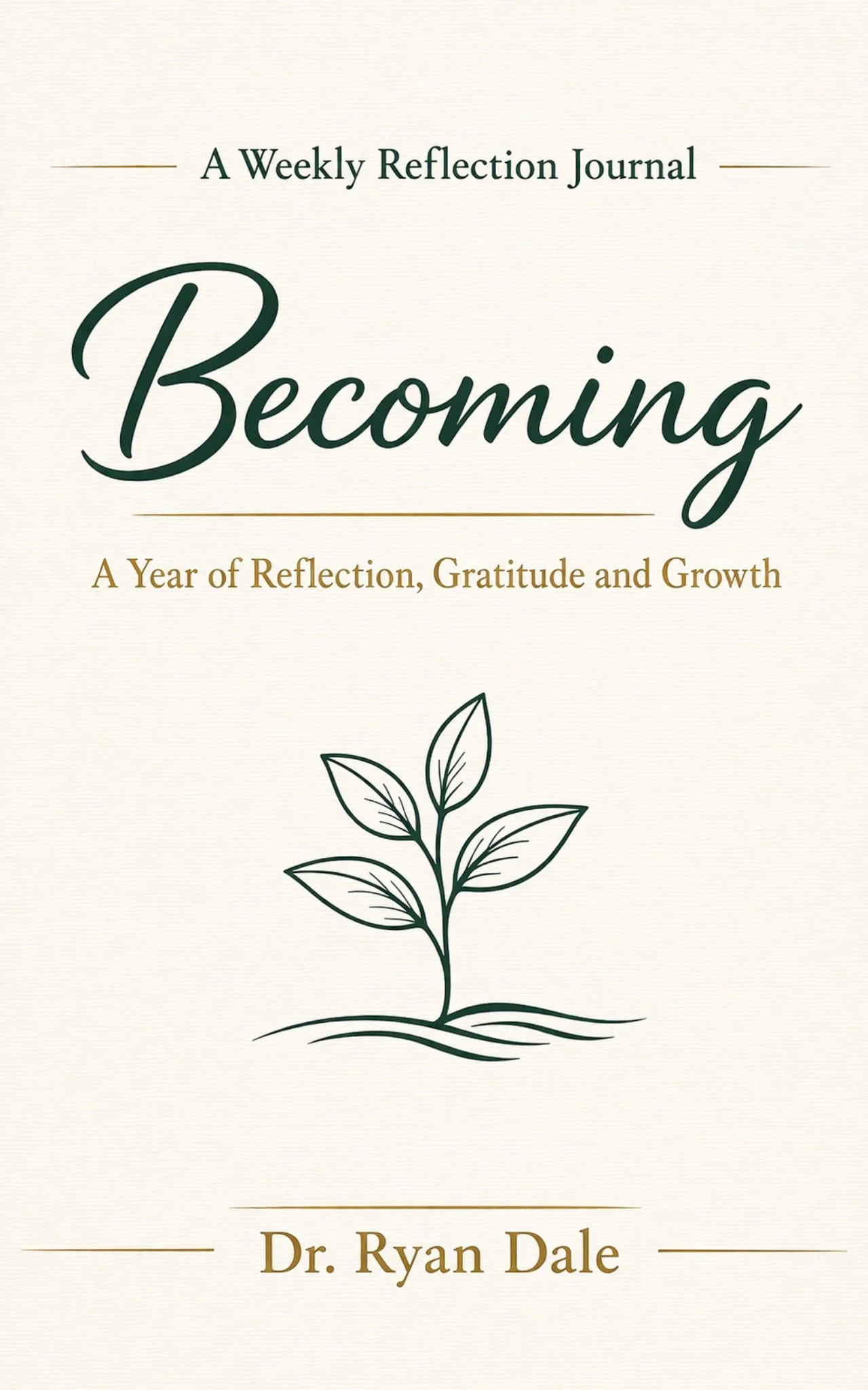 Cover of a reflection journal titled "Becoming" with a subtitle "A Year of Reflection, Gratitude and Growth" and a simple line drawing of a plant.