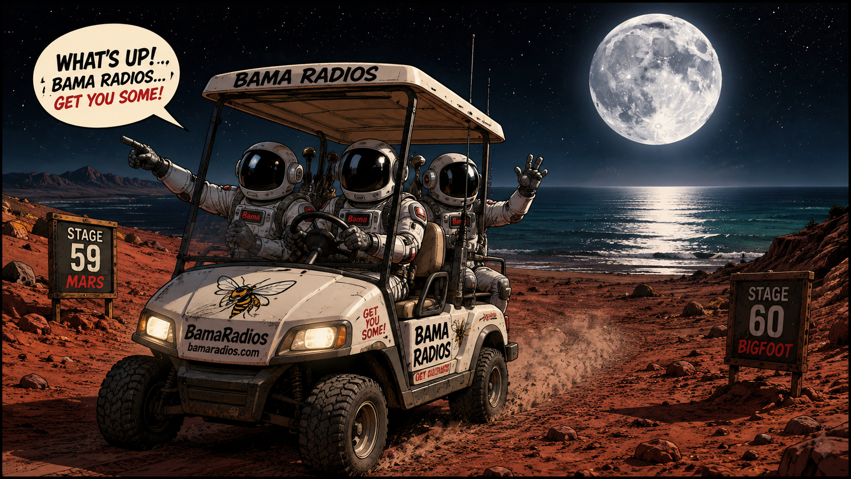 Illustration of three astronauts in a golf cart with 'Bama Radios' branding, on Mars at night, with a large full moon in the sky. The golf cart has a bee logo and promotional text. The Mars surface is reddish with rocks and a dirt path, flanked by signs indicating 'Stage 59 Mars' and 'Stage 60 Bigfoot.'