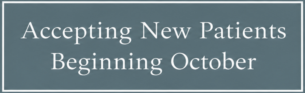 Sign indicating acceptance of new patients starting in October.