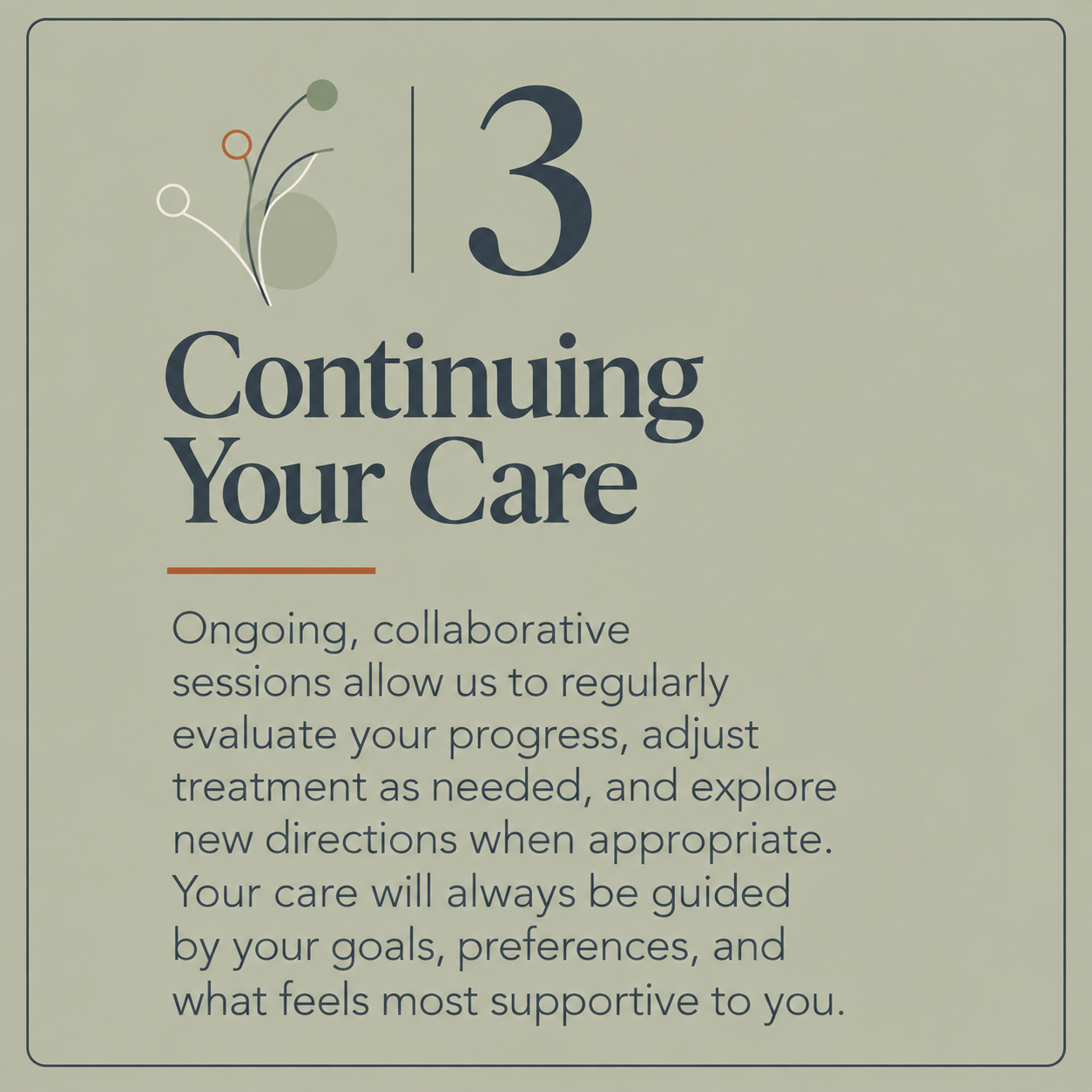 collaborative sessions to evaluate and adjust treatment, guided by personal goals and preferences.