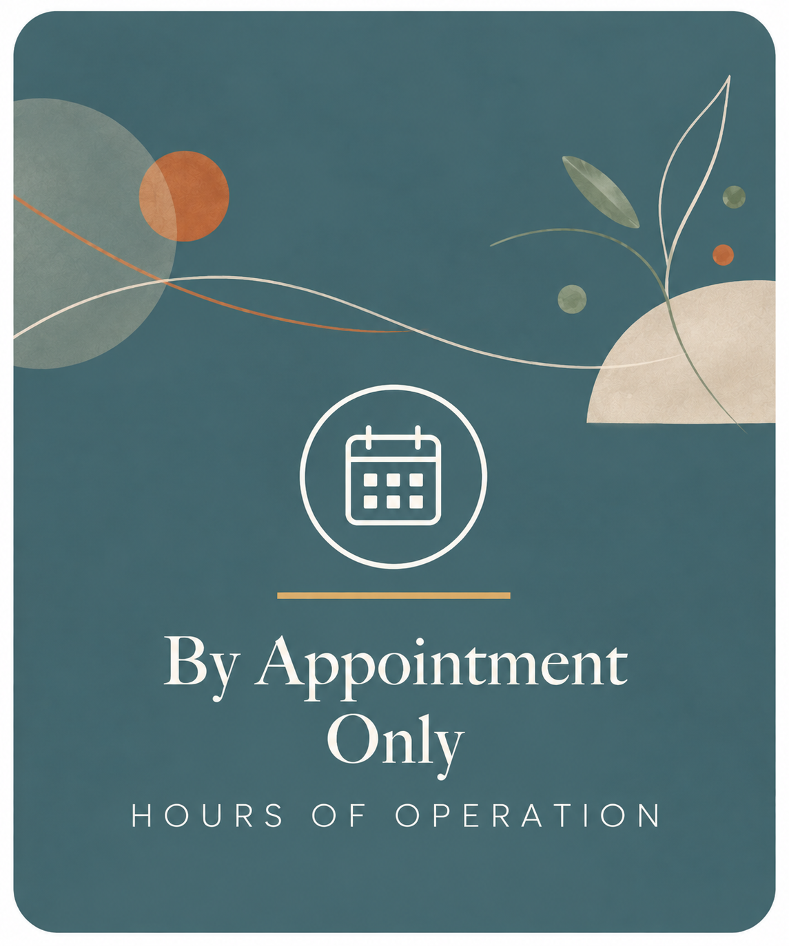 Sign indicating business operates by appointment only, with hours of operation.
