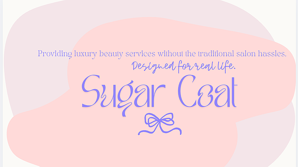 Pink and purple advertisement for Sugar Coat, a luxury beauty service that offers a relaxing experience without traditional salon hassles, with a decorative bow and stylish font.