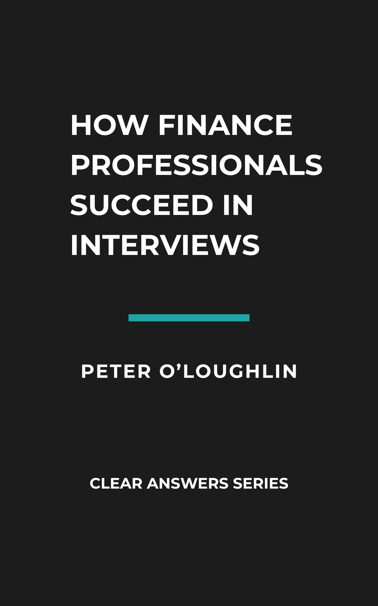 Book cover: How Finance Professionals Succeed in Interviews by Peter O'Loughlin.