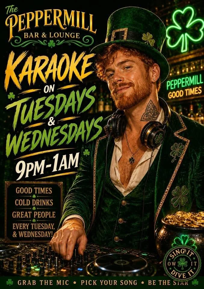 A poster advertising The Peppermill Bar & Lounge's karaoke nights on Tuesdays and Wednesdays from 9 PM to 1 AM. The poster features a man with curly hair and a beard, dressed in a green velvet jacket with shamrock patterns, wearing a leprechaun hat, headphones around his neck, and standing in front of DJ equipment. The poster highlights good times, cold drinks, great people, and encourages participants to grab the mic, pick a song, and be the star.