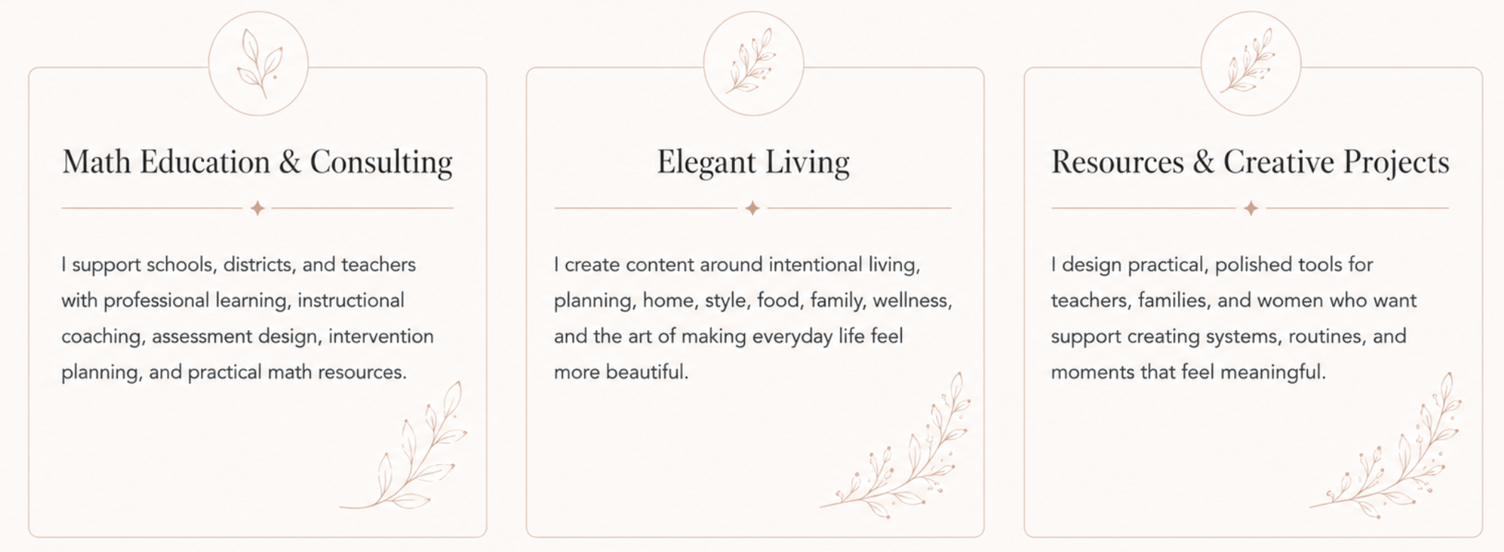 Three sections of a website with headers and descriptive text, decorated with light pink floral accents, titled 'Math Education & Consulting,' 'Elegant Living,' and 'Resources & Creative Projects'.