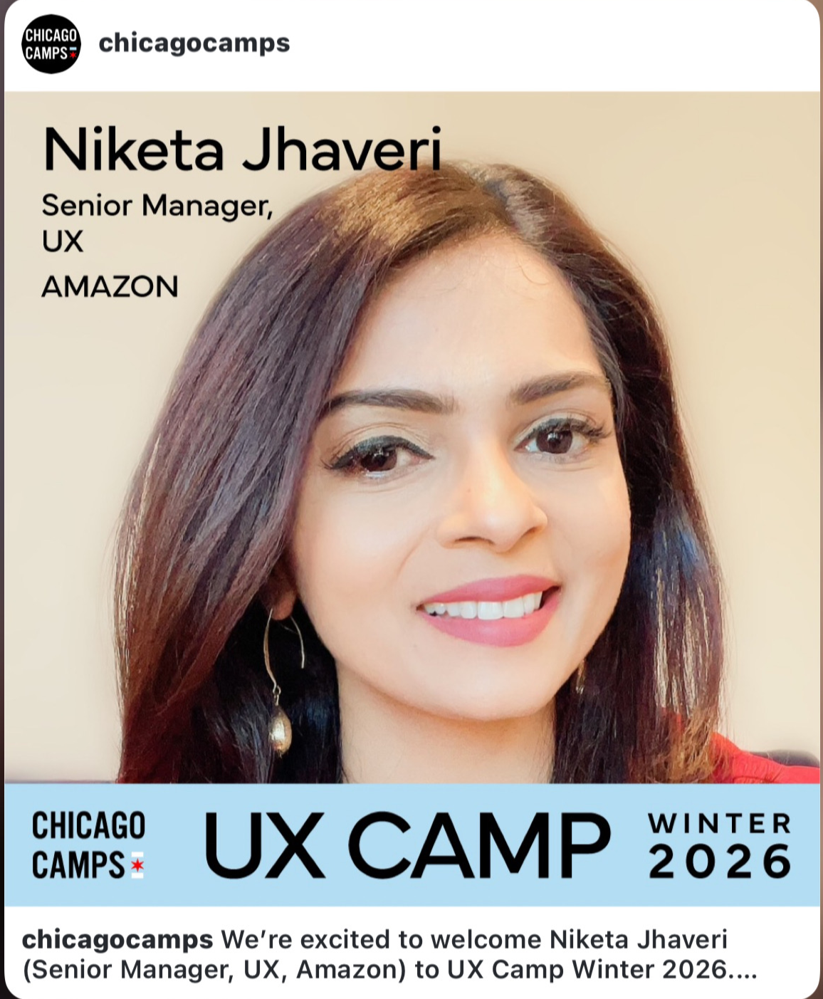 A promotional announcement for Chicago Camps UX Camp Winter 2026 featuring a woman named Niketa Jhaveri, who is a senior manager of UX at Amazon, smiling with makeup and earrings.