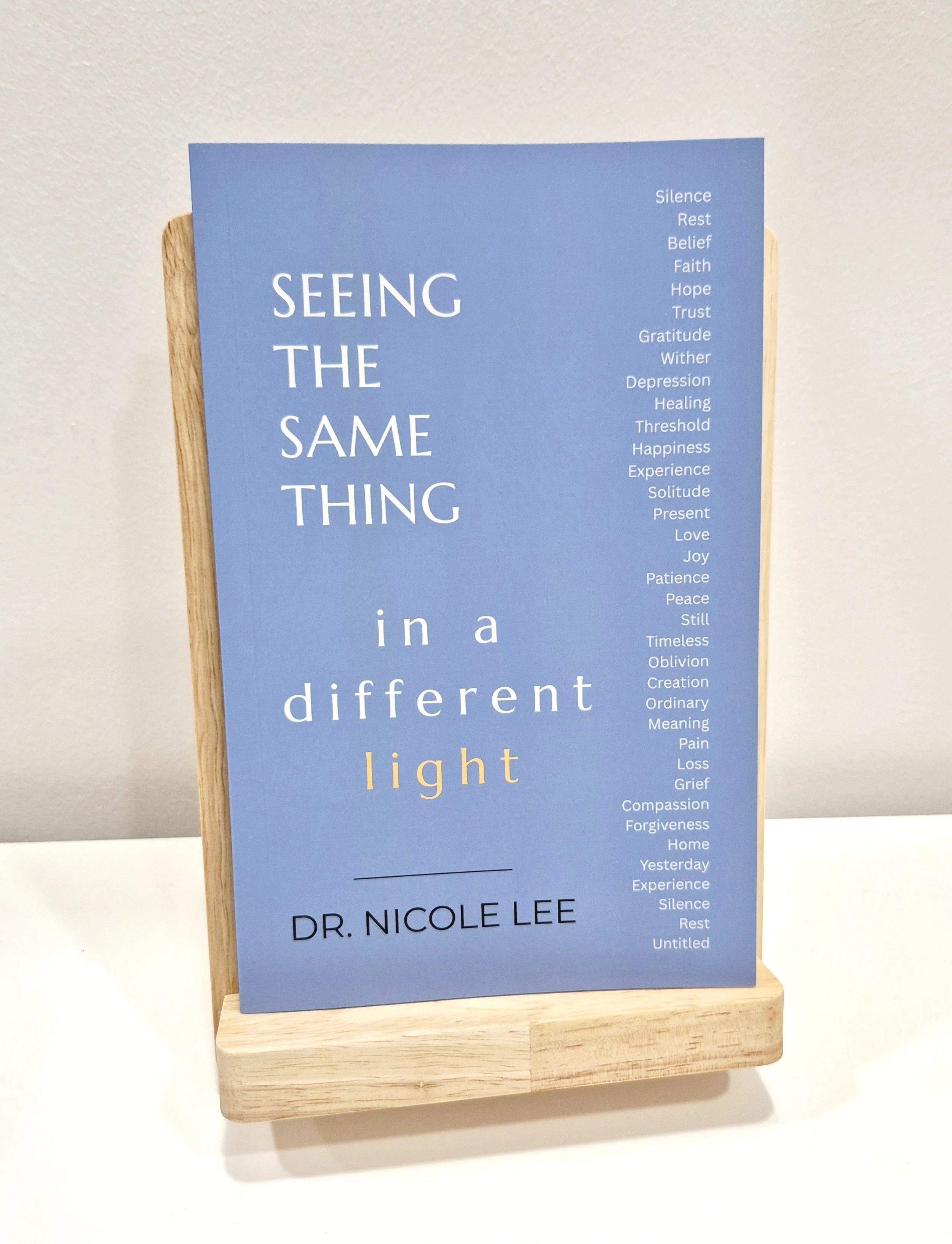 Seeing the Same Thing in a Different Light by Dr. Nicole Lee, published by Lupint House.