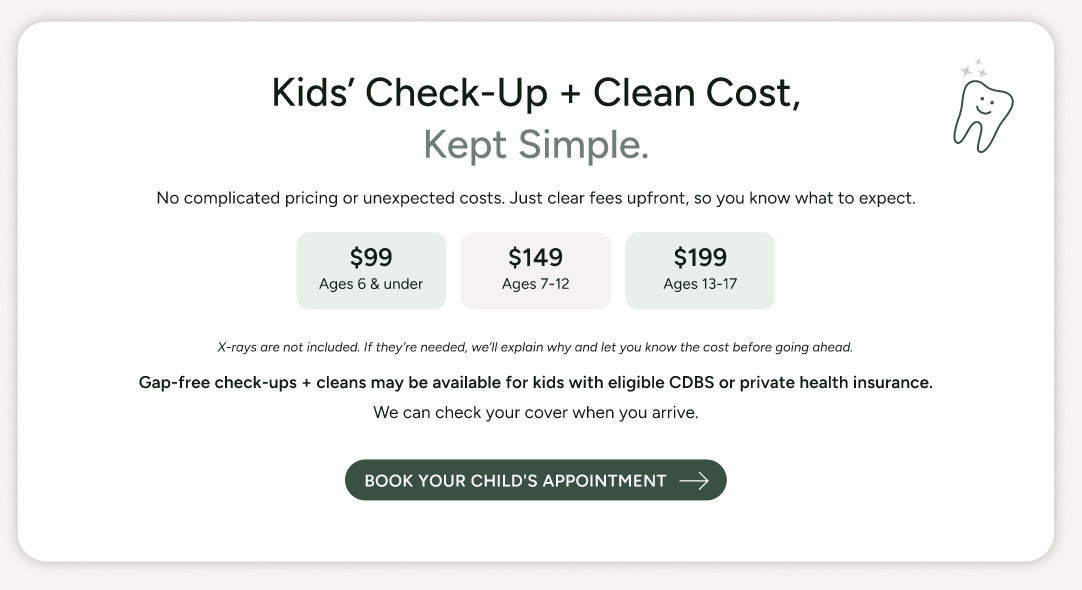 Kids Dental Pricing. From $99