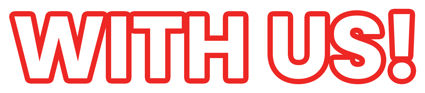Bold white and red text says "WITH US!" on a plain background.