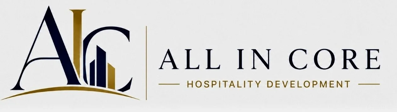 All In Core Hospitality Development, LLC 