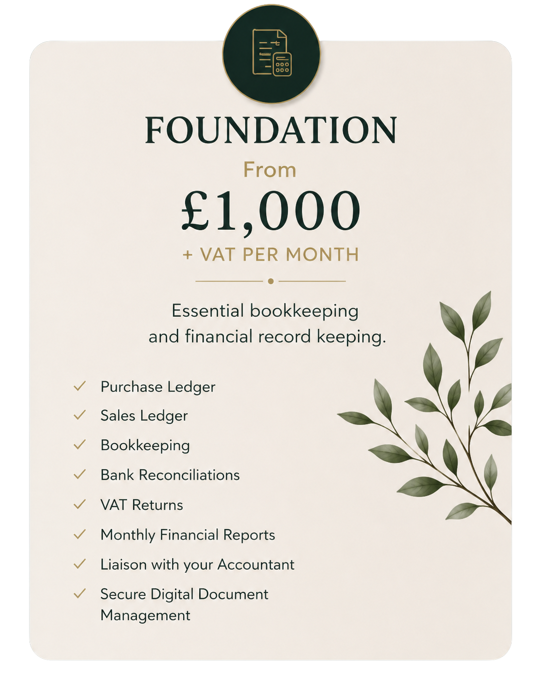 Advertisement for bookkeeping foundation services starting at £1,000 per month, including essential bookkeeping, financial record keeping, purchase ledger, sales ledger, bank reconciliations, VAT returns, financial reports, accountant liaison, and secure document management, with a decorative leafy branch on the lower right side.