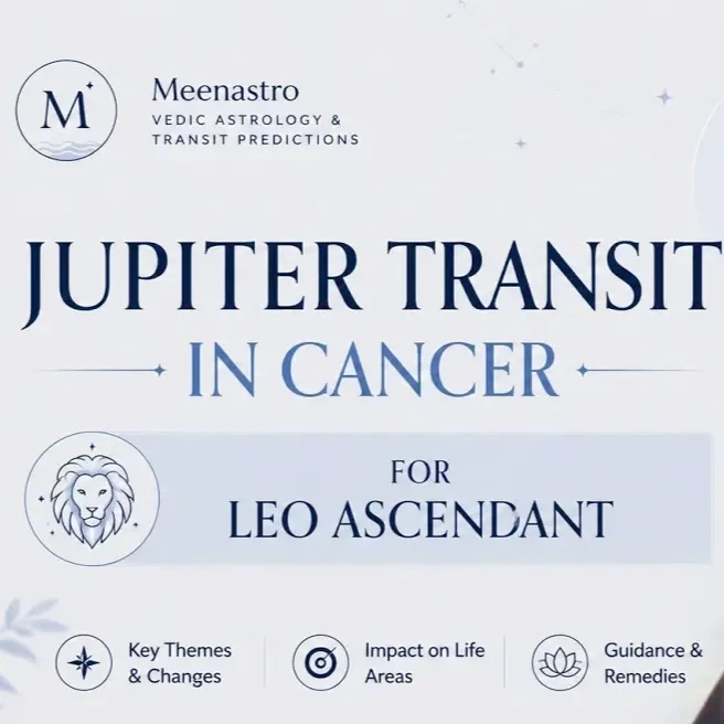 Jupiter Transit in Cancer (2026–2027) for Leo Ascendant: Complete Vedic Astrology Predictions for Foreign Opportunities, Love, Health &amp; Spiritual Growth