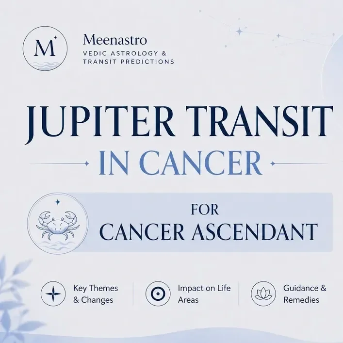 Jupiter Transit in Cancer (2026–2027) for Cancer Ascendant: Complete Vedic Astrology Predictions for Career, Luck, Marriage &amp; Personal Growth