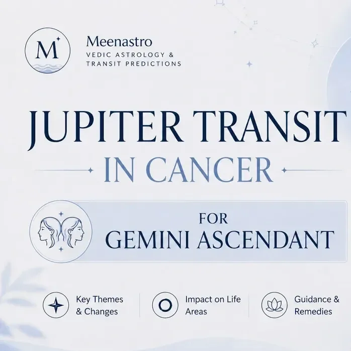 Jupiter Transit in Cancer (2026-2027) for Gemini Ascendant: Complete Vedic Astrology Predictions for Career, Marriage, Wealth &amp; Family