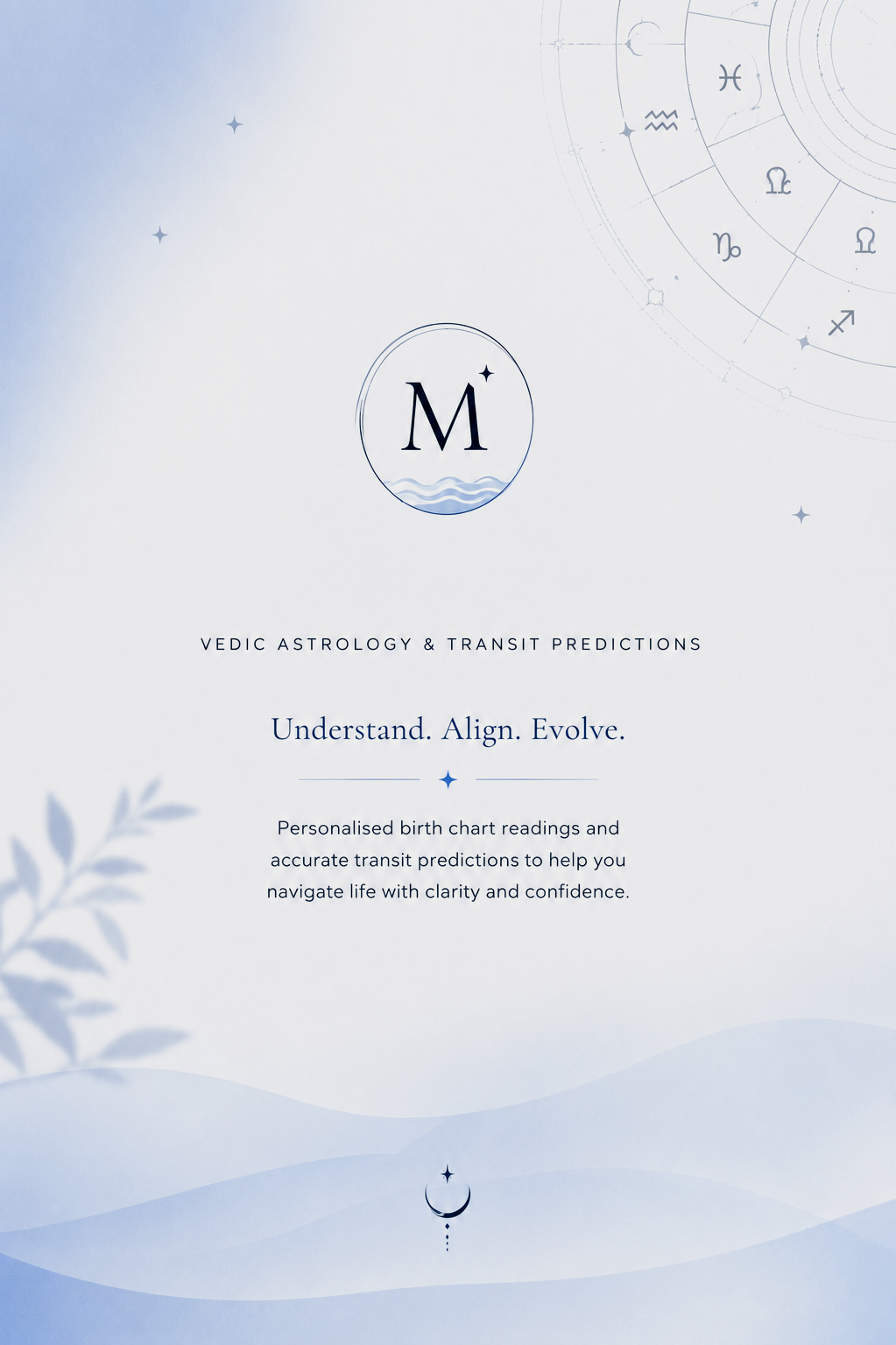 A modern, minimalist cover design for a Vedic astrology and transit predictions service. Features a logo with a large letter 'M' above stylized waves, celestial symbols, and a subtle background of zodiac signs and celestial elements in shades of blue and white. The text reads 'Understand. Align. Evolve.', with additional description about personalized birth chart readings and transit predictions.