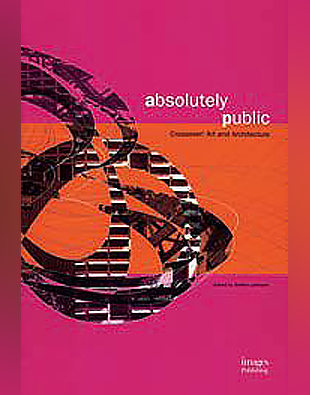 Absolutely Public: Crossover Art and Architecture