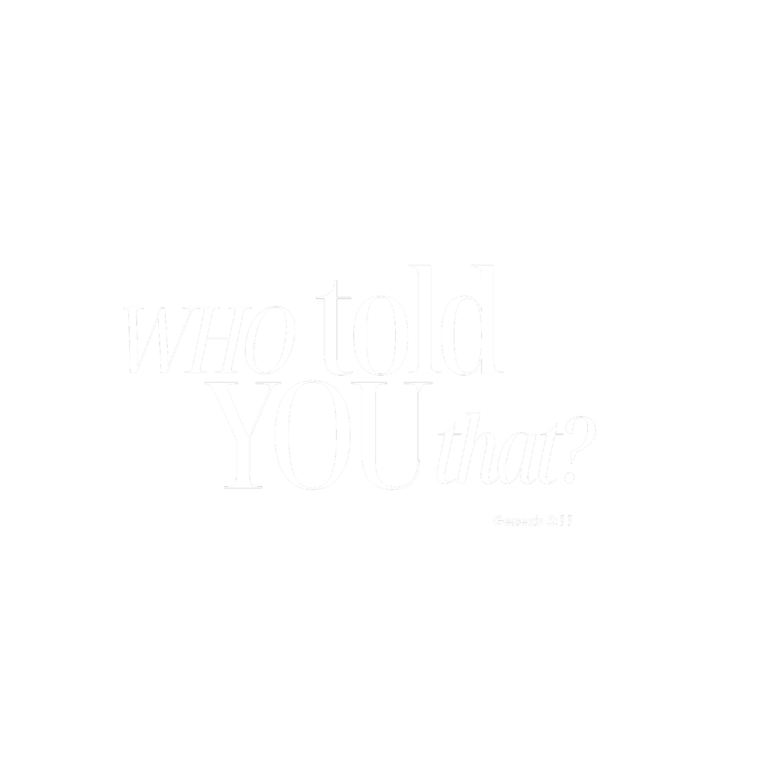 Who Told You That ? Podcast