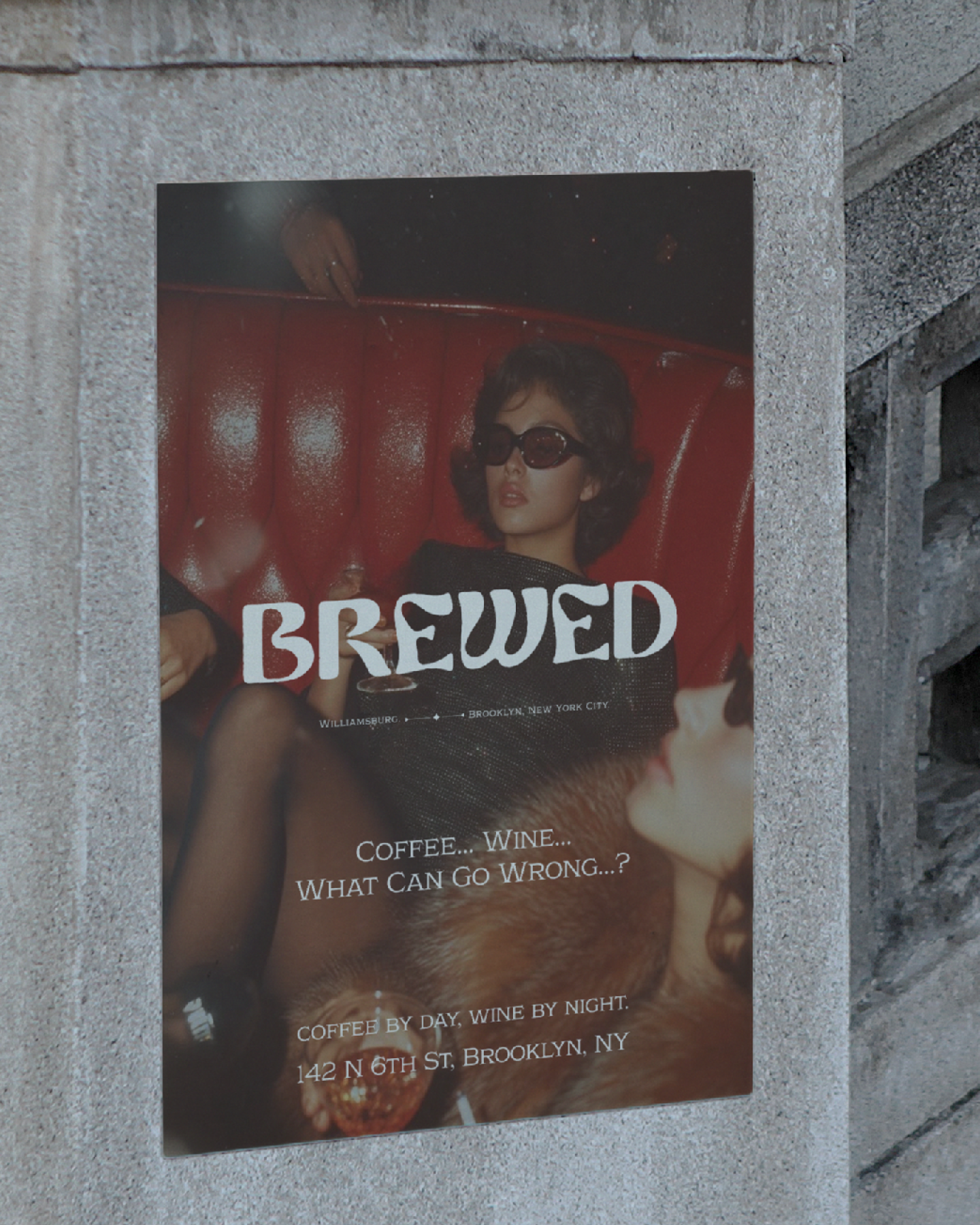 A poster advertising a wine and coffee bar in Brooklyn, New York. Features a woman with dark hair and sunglasses sitting against a red leather background, holding a glass of wine. Text includes "BREWED," promotional phrases about coffee and wine, and